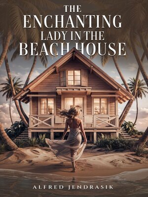 cover image of The Enchanting Lady in the Beach House
